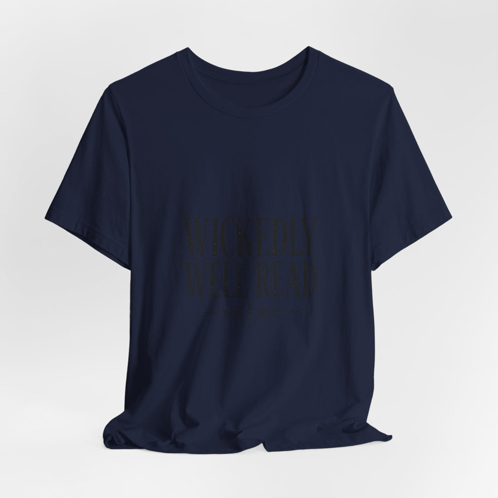 Wickedly Well Read T-Shirt | Dark Academia Shirt | Fantasy Reader Gift | Gothic Book Lover Tee | BookTok Apparel