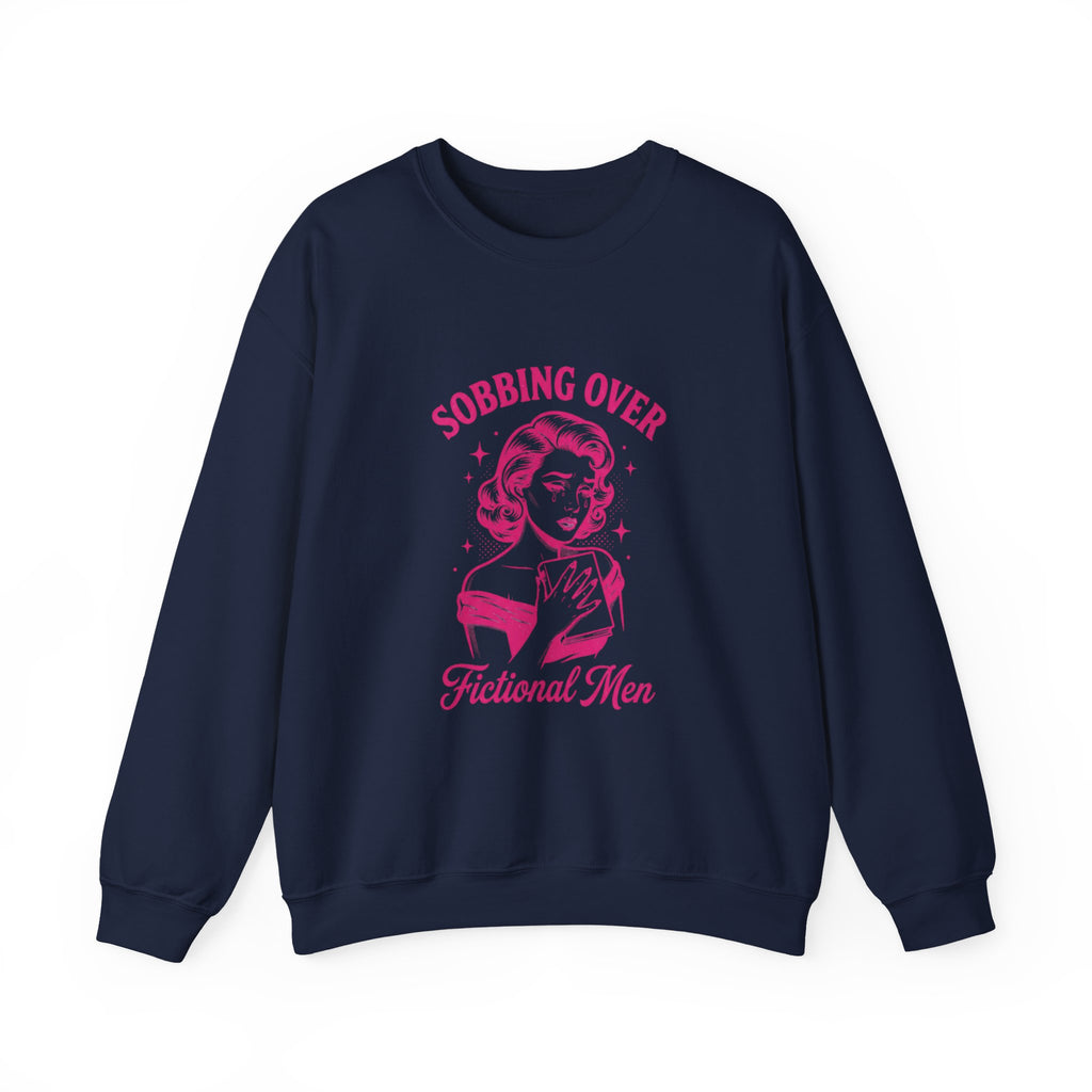 Sobbing Over Fictional Men Sweatshirt | BookTok Romance Reader