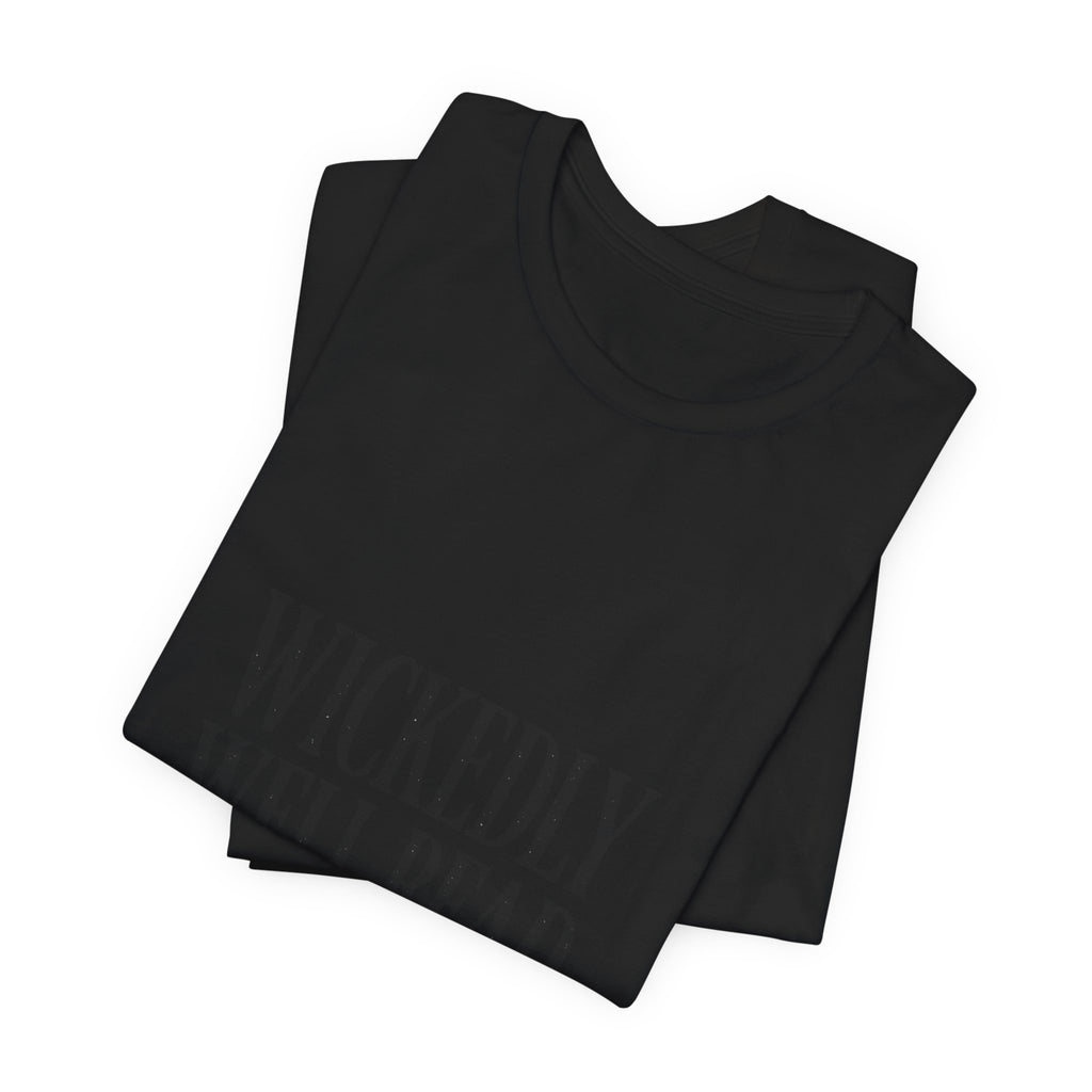 Wickedly Well Read T-Shirt | Dark Academia Shirt | Fantasy Reader Gift | Gothic Book Lover Tee | BookTok Apparel