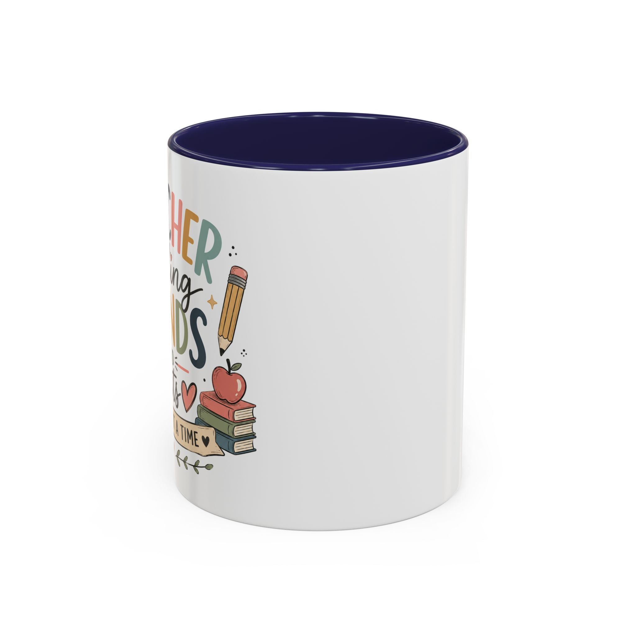 Teacher Fueling Minds & Hearts Mug | Color Accent Ceramic Mug