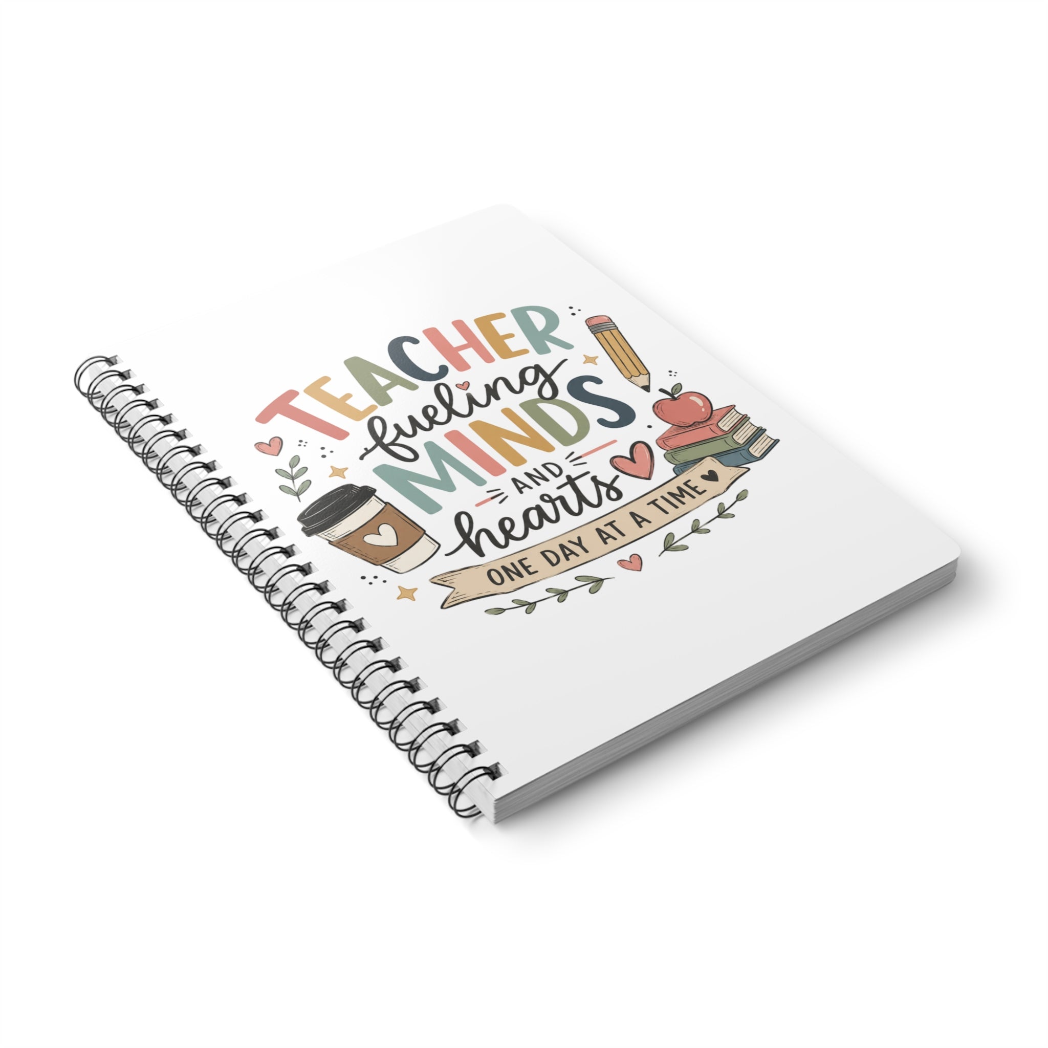Teacher Fueling Minds & Hearts Spiral Notebook | A5 Teacher Journal