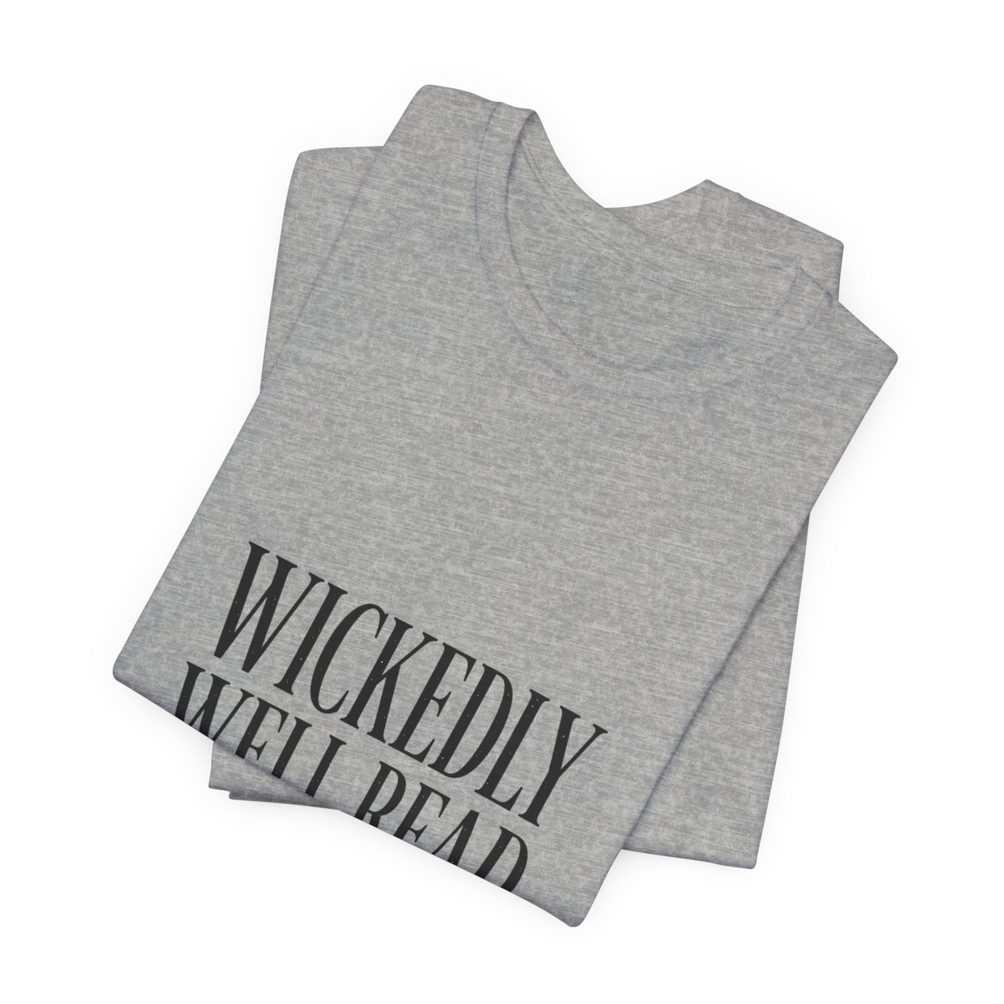 Wickedly Well Read T-Shirt | Dark Academia Shirt | Fantasy Reader Gift | Gothic Book Lover Tee | BookTok Apparel