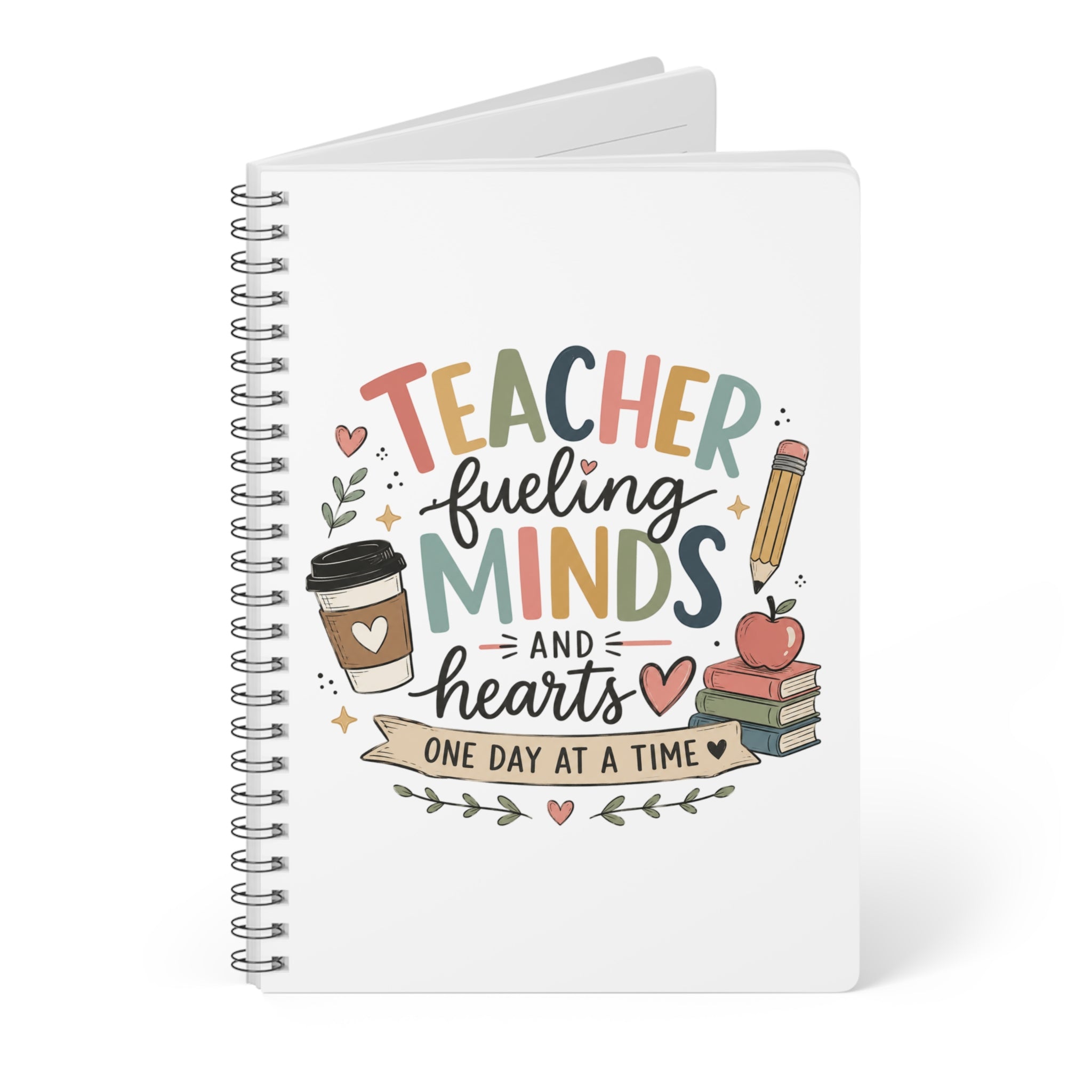 Teacher Fueling Minds & Hearts Spiral Notebook | A5 Teacher Journal